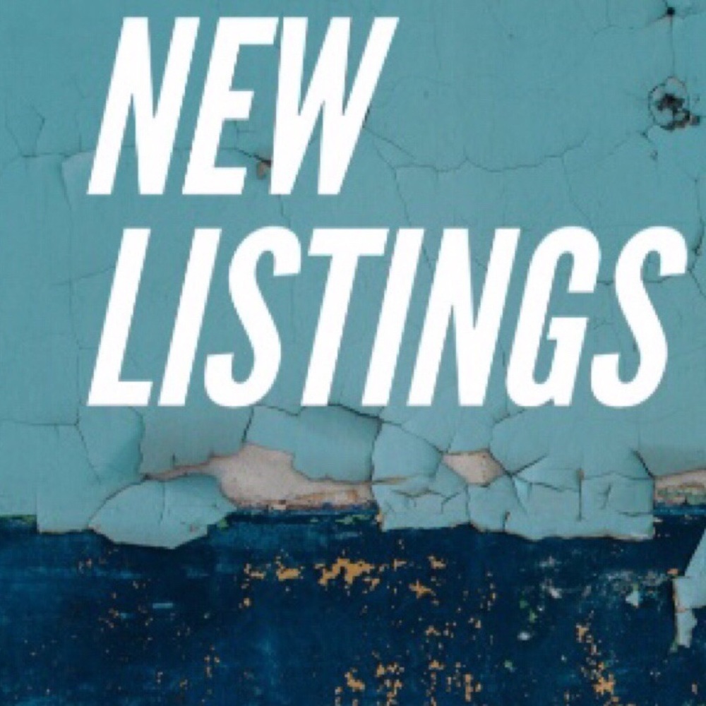 >>>>>>NEW LISTINGS<<<<<<